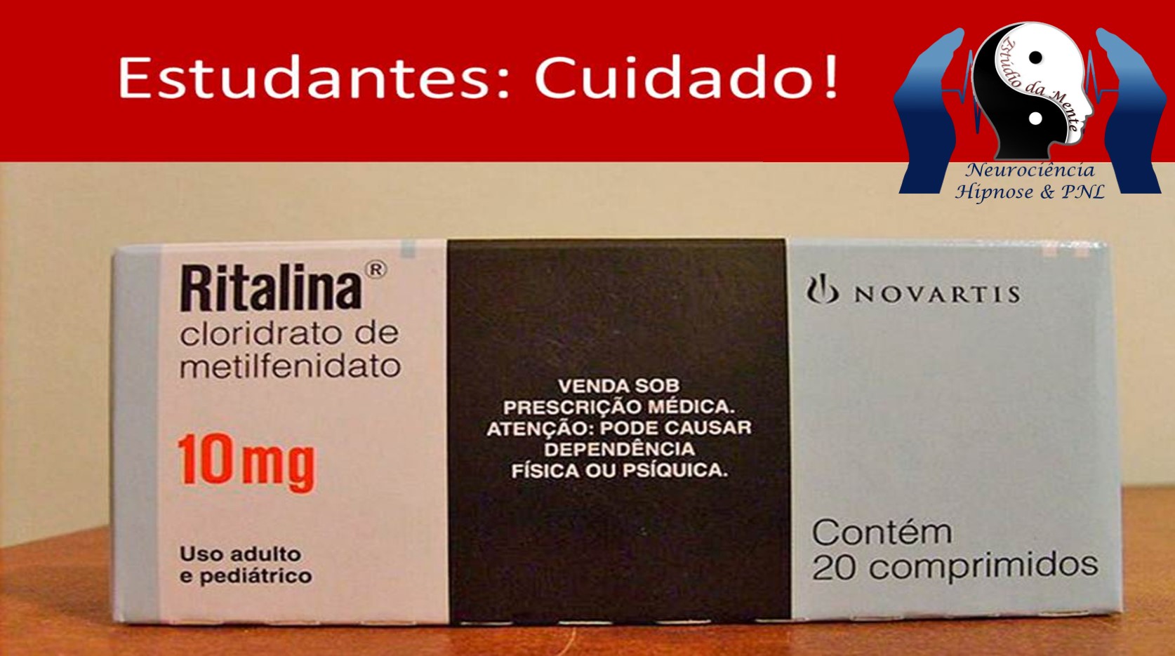 Cuidado com a Ritalina